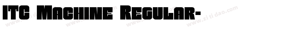 ITC Machine Regular字体转换